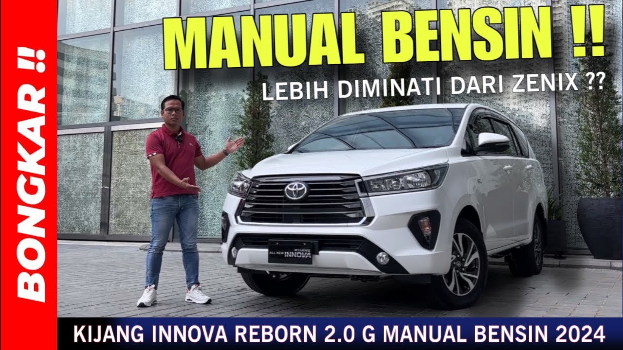 Bongkar !! TOYOTA NEW KIJANG INNOVA REBORN 2.0 MANUAL BENSIN 2024 || REVIEW EXTERIOR & INTERIOR