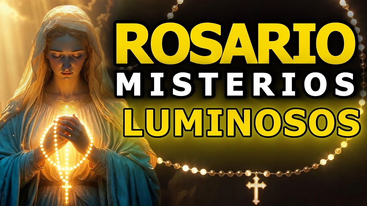 Santo Rosario: Misterios Luminosos (Jueves)