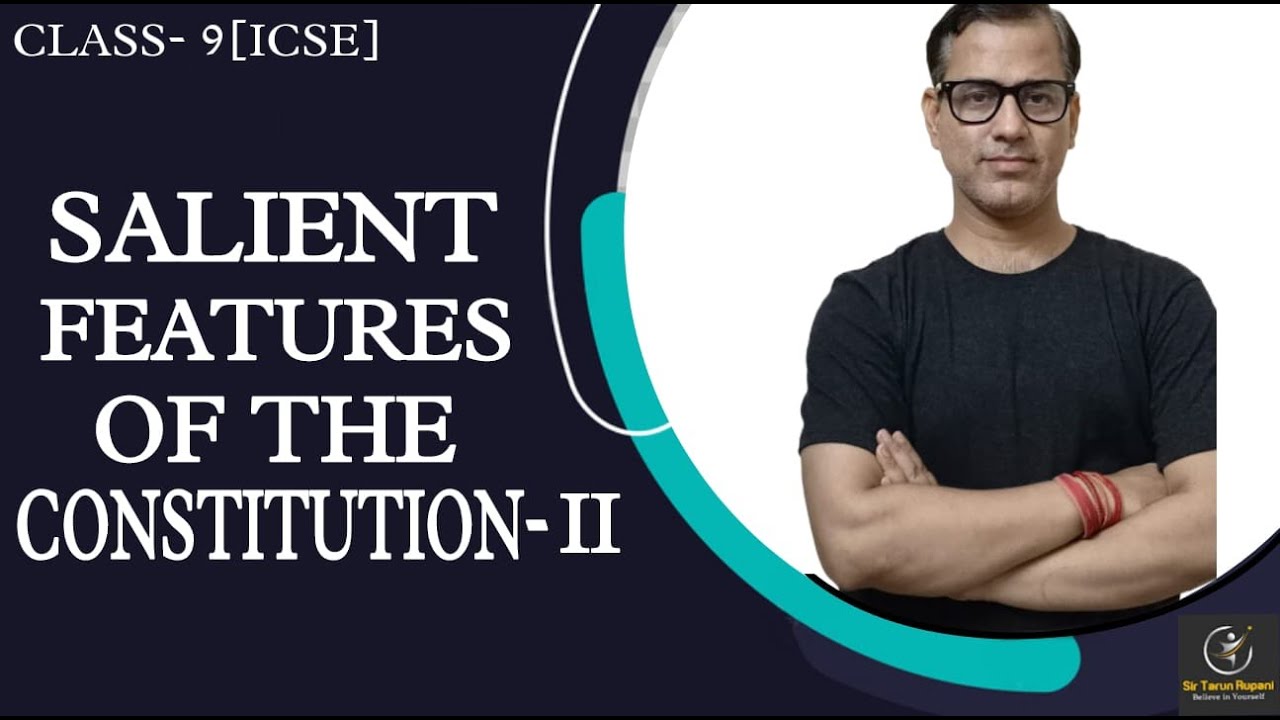 Salient Features of the Constitution I ICSE Class 9 | @sirtarunrupani
