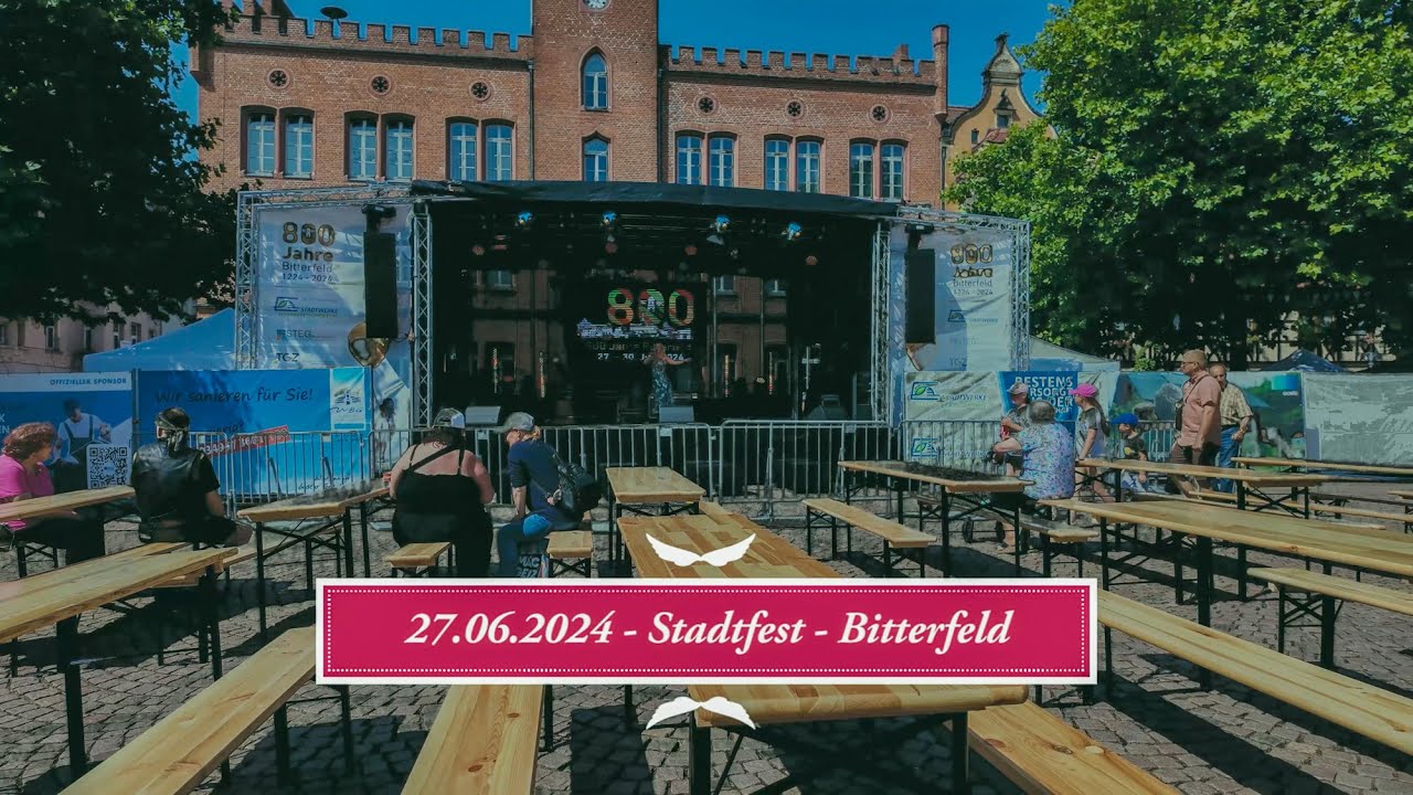 27 - 30.06.2024 - 800 Jahre   Teil 1 - Stadtfest - Bitterfeld