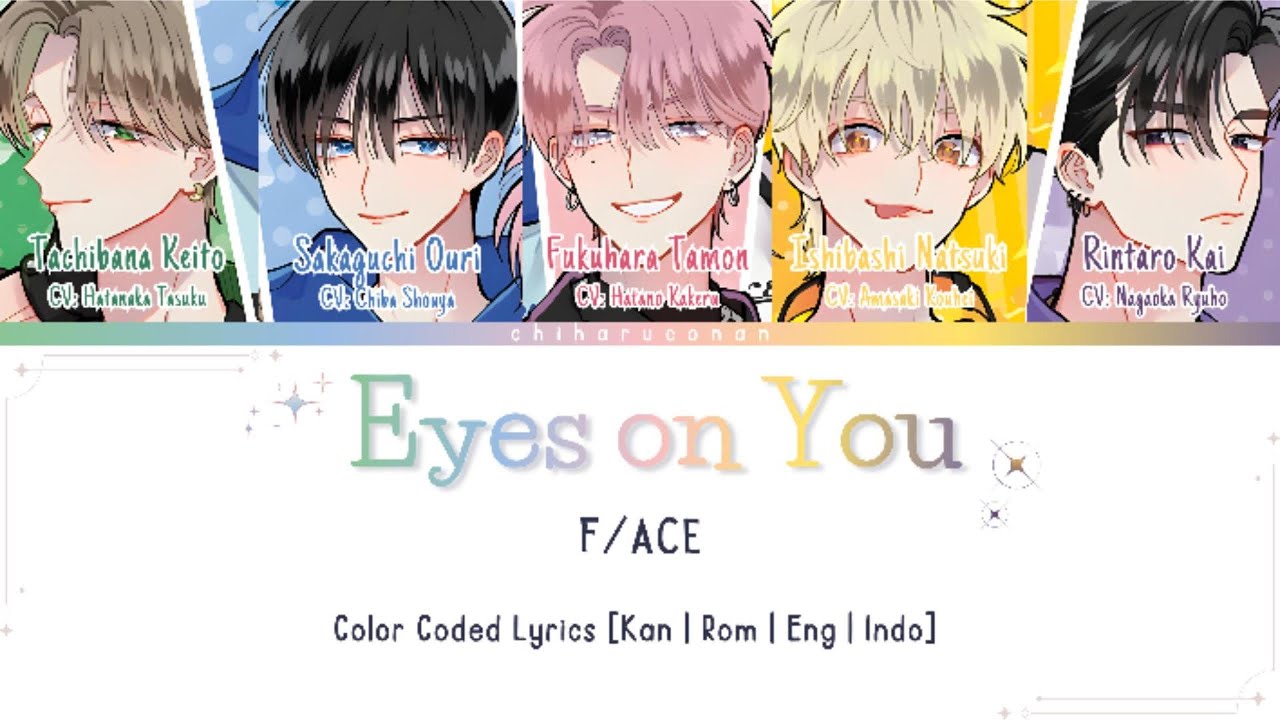Eyes on You - F/ACE [KAN/ROM/ENG/INDO]