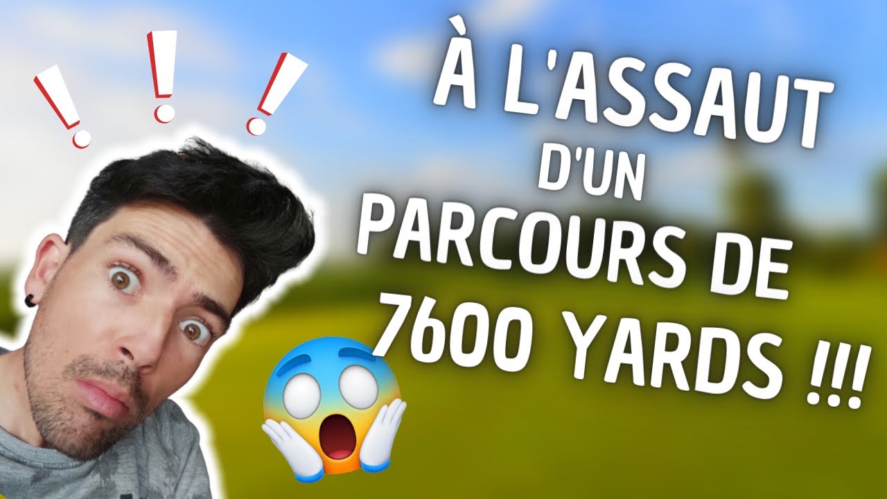 JE VLOGUE  UN GOLF MONSTRUEUX PAR 71 DE 7600 YARDS !!!  Objectif : jouer dans le par !