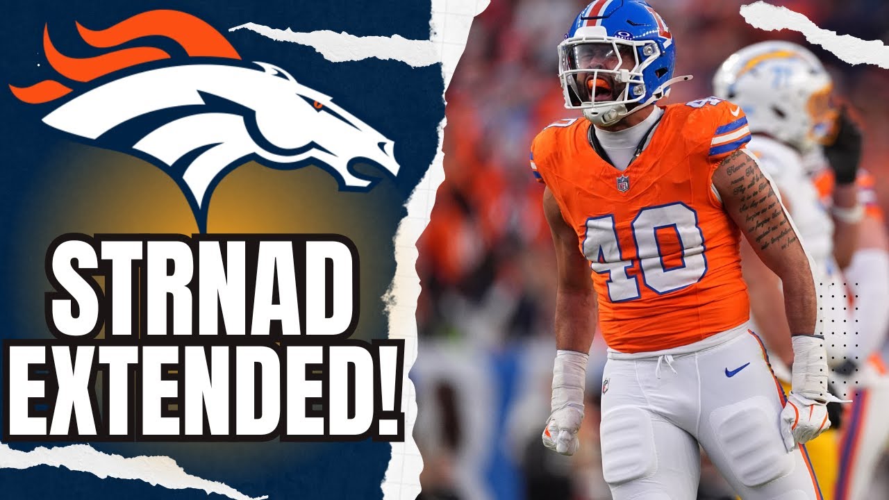 BREAKING NEWS: Denver Broncos EXTEND Linebacker Justin Strnad!!