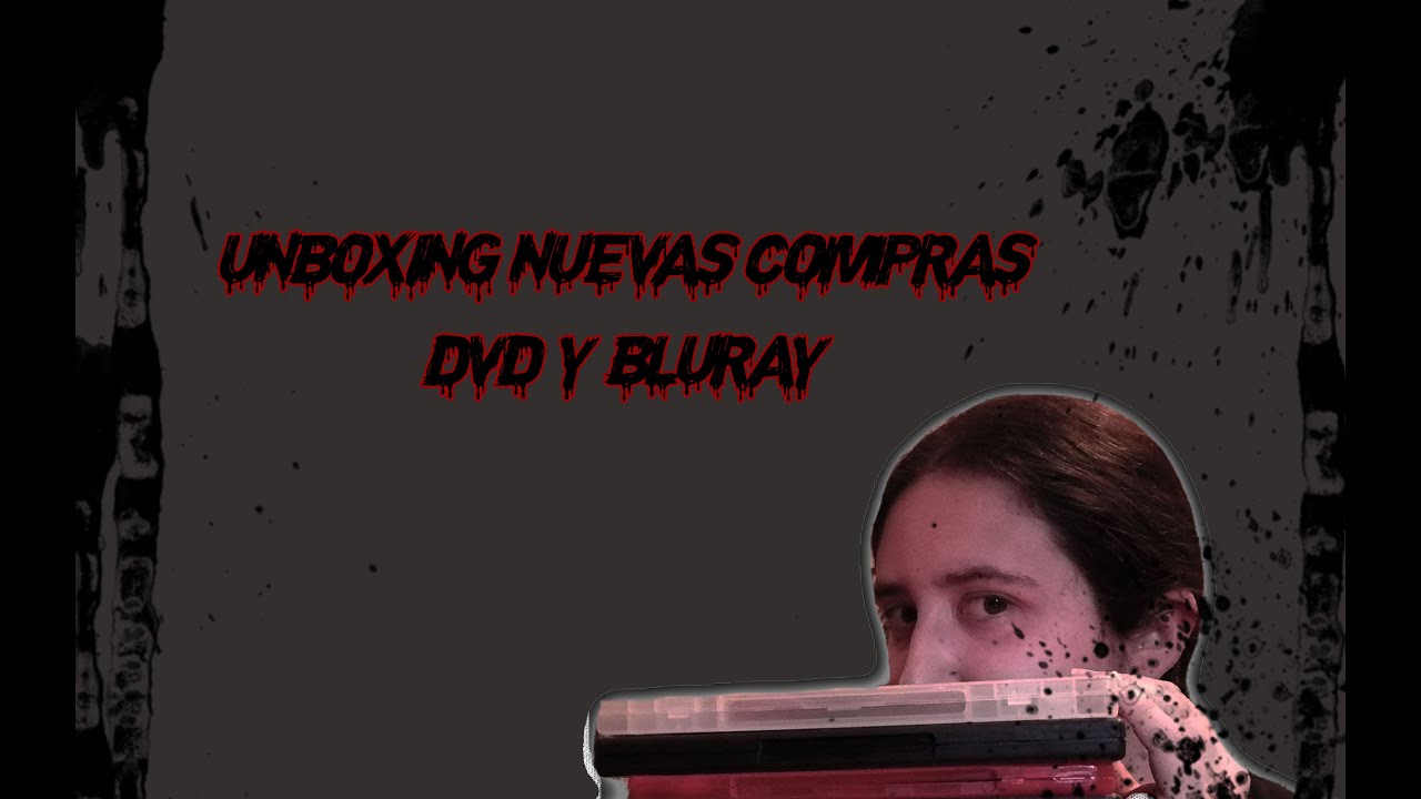 - Nuevo Unboxing (dvd´s y blu ray) -