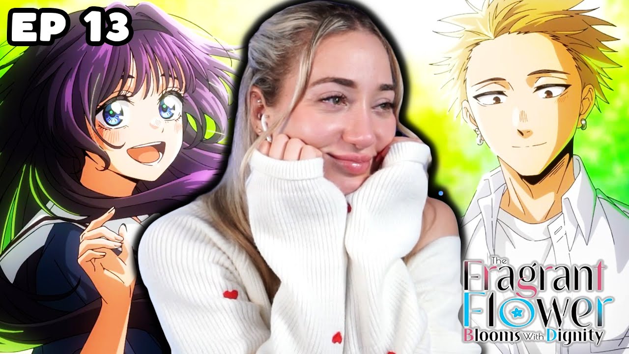 ЛУЧШИЙ ФИНАЛ!! ❤️❤️ - Ароматный цветок расцветает с достоинством. Эпизод 13. РЕАКЦИЯ