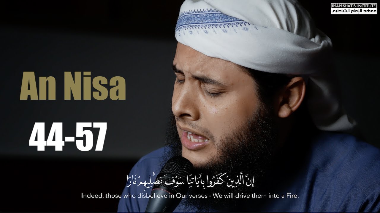 4K | An-Nisa' 44-57 | Sheikh Musa Abuzaghleh