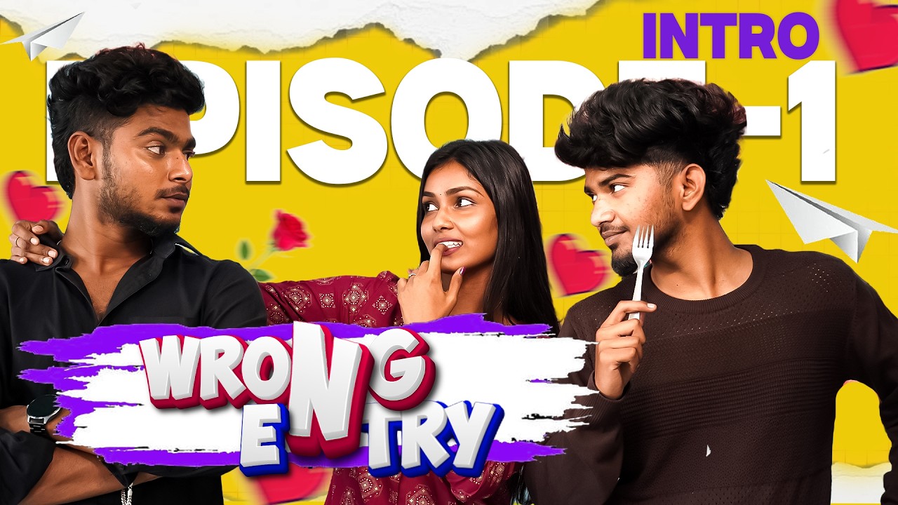 Wrong Entry | Episode 1 | Tamil Romantic Comedy Webseries | Hariharan |Jessy | Jeron