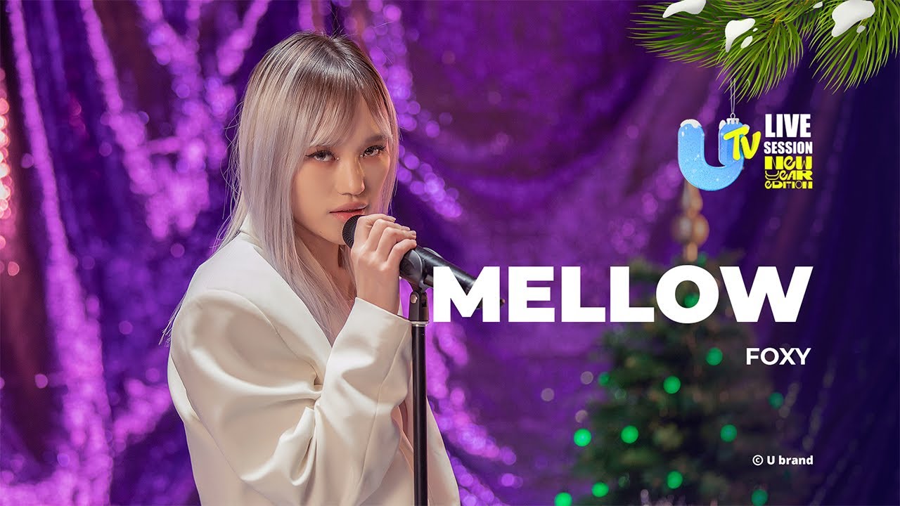 FOXY - mellow | UTV LIVE SESSION: NEW YEAR EDITION | EP 2