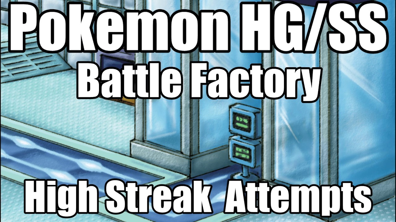 Pokemon HG/SS Battle Factory - L50 Singles High Streak Attempts