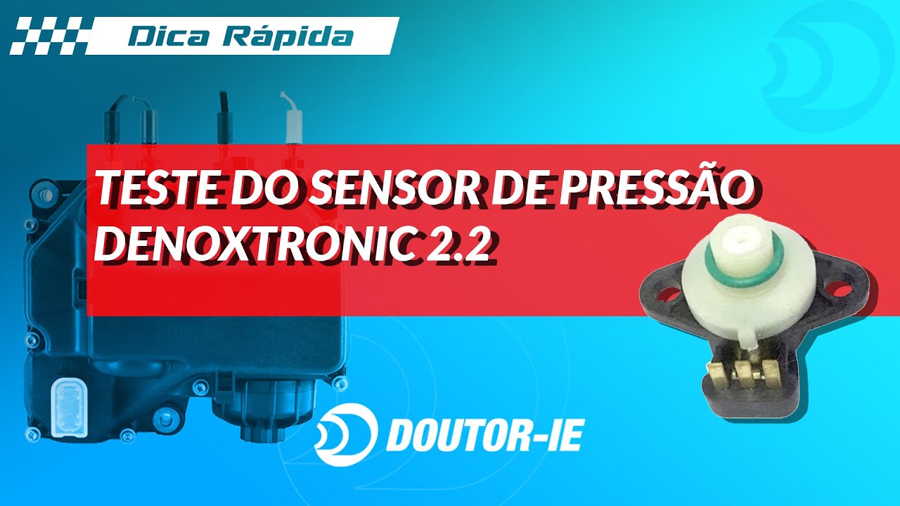 Teste do sensor de pressão do ARLA aplicado ao sistema de pós-tratamento Denoxtronic 2.2 | Doutor-IE