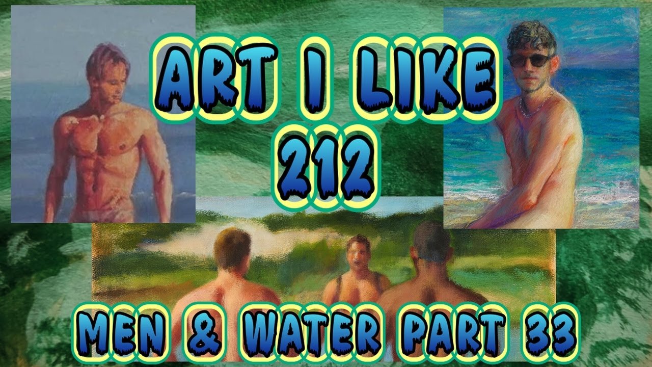 Art I like 212 Men & Water part 33