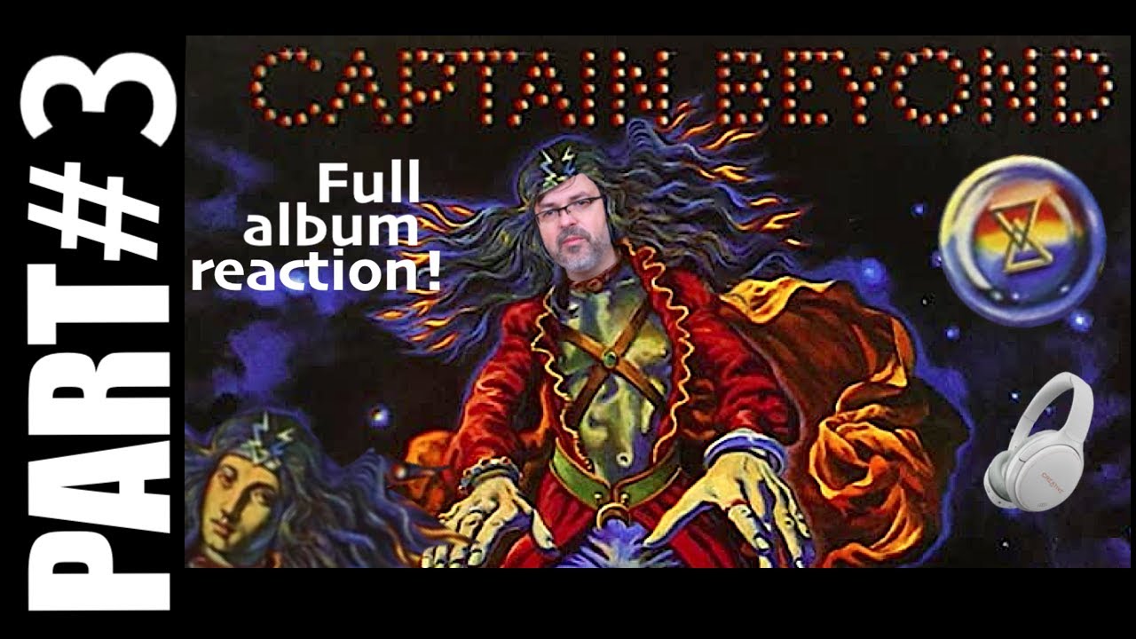 pt3 Captain Beyond Full Album Reaction