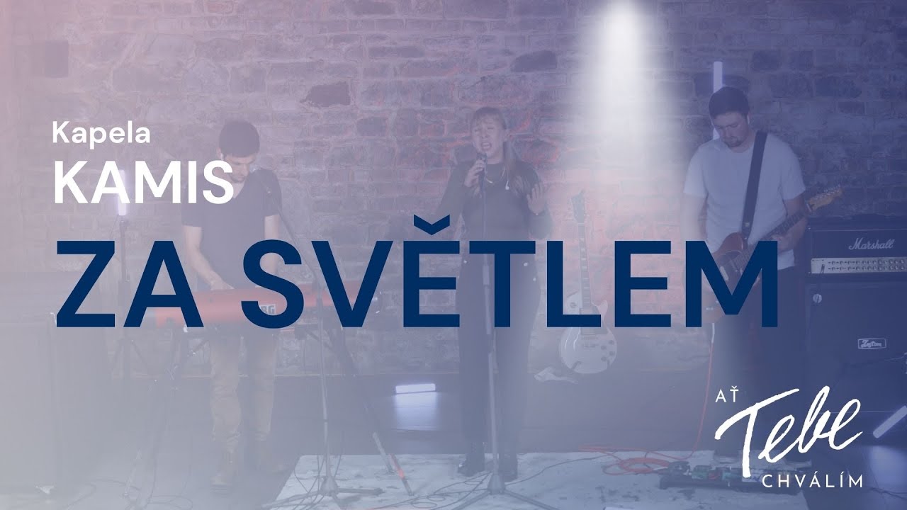 Bonusová písnička: Za světlem | KAMIS | AŤ TEBE CHVÁLÍM