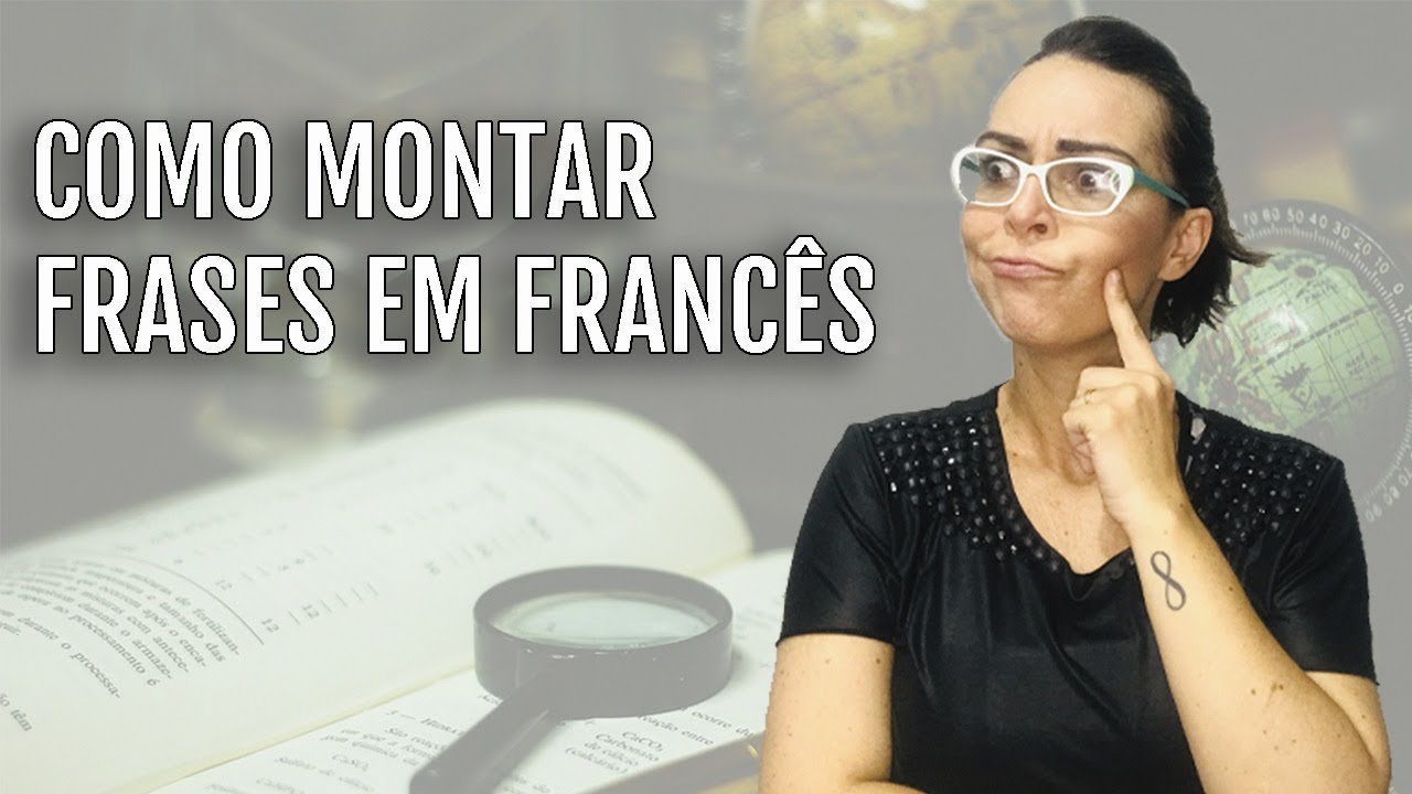 COMO MONTAR FRASES EM FRANCÊS