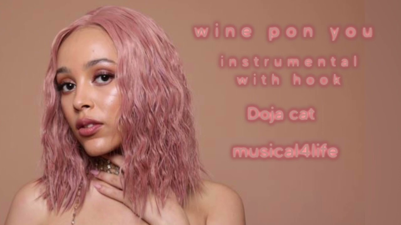 Doja cat - wine pon you (instrumental backing vocals with a hook)