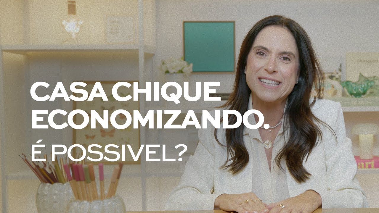 5 dicas para uma CASA CHIQUE sem gastar muito | Decore com Ciça