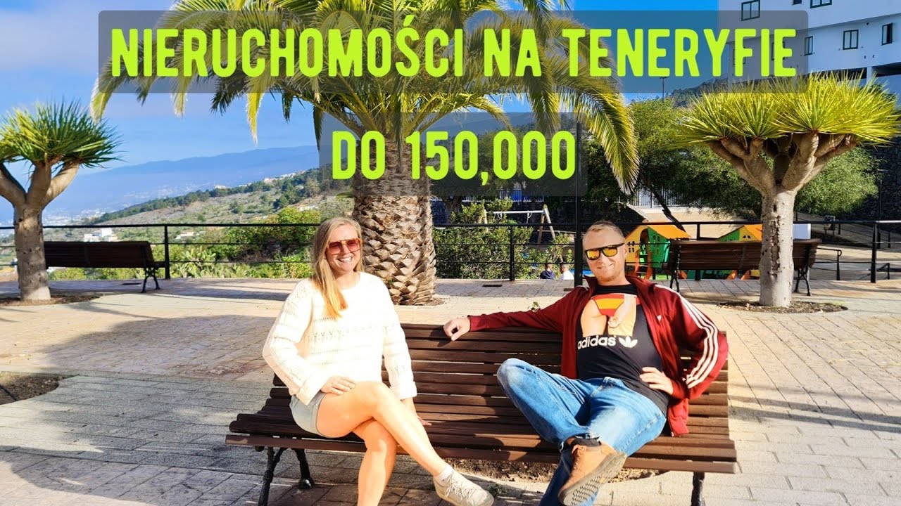 Co Kupisz na Teneryfie do 150,000 - Przegląd Nieruchomości w Hiszpanii