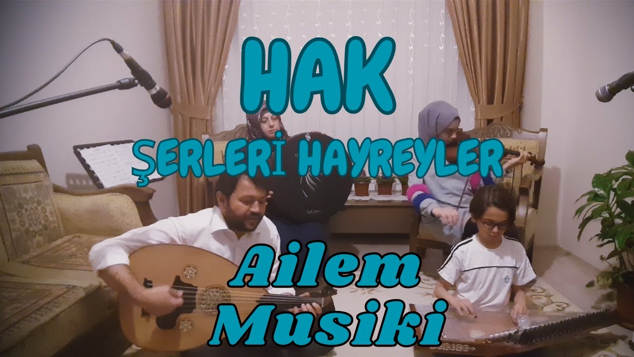 Hak şerleri hayreyler - Ailem Musiki - Cengiz Önder