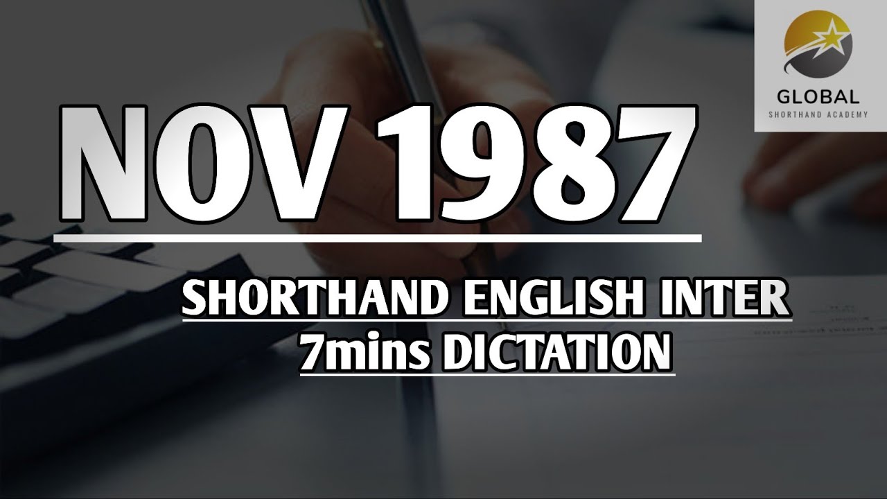 NOV 1987 SHORTHAND DICTATION ENGLISH INTER SPEED 7mins 🔊💭✍🏼🏆✨