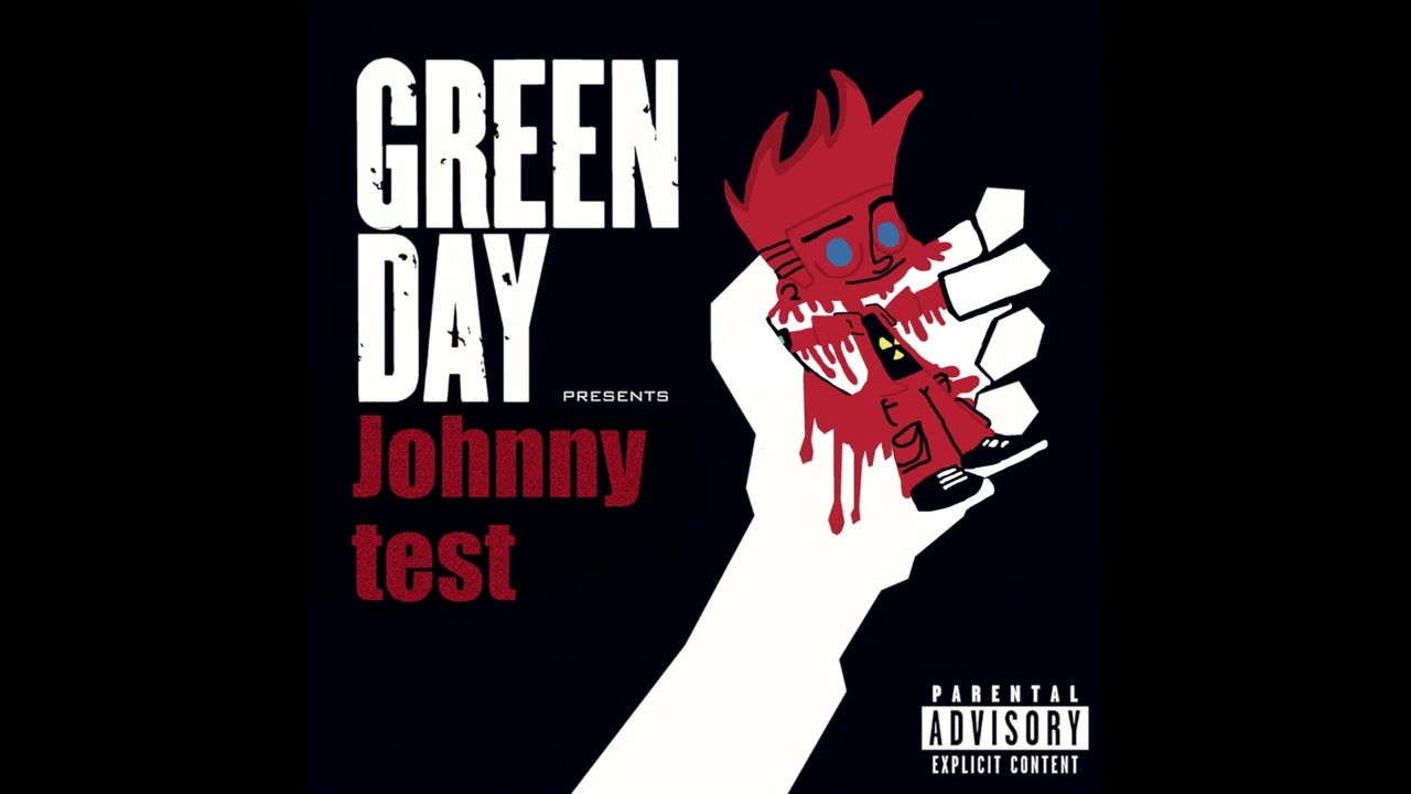 Green Day - American Idiot but with the Johnny Test Season 2 Instrumental