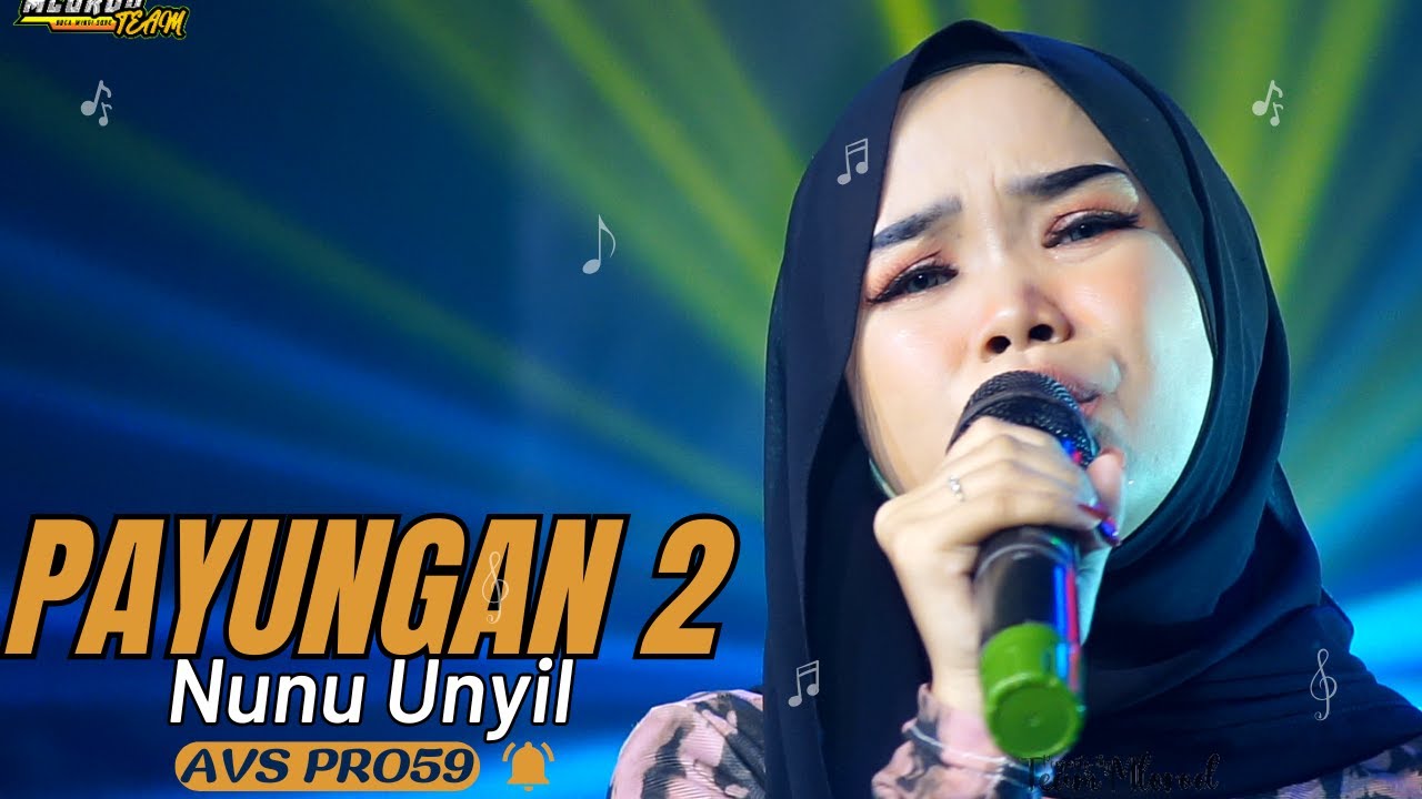 PAYUNGAN 2 (Nunu Unyil ) || NUNU UNYIL || MLOROD TEAM