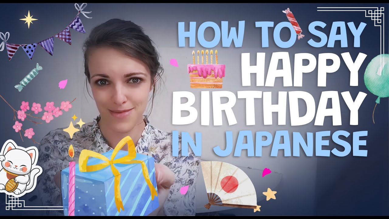 How to say 'happy birthday' in Japanese