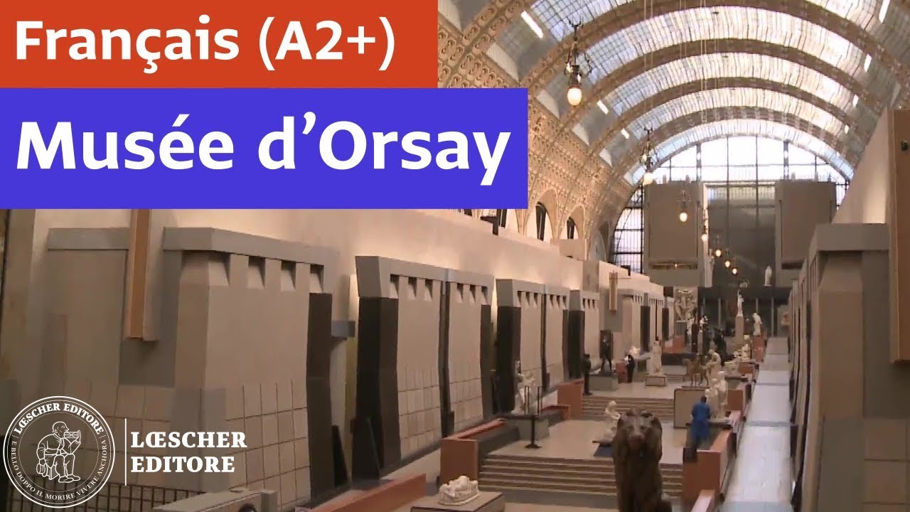 Français - Musée d’Orsay (A2+)