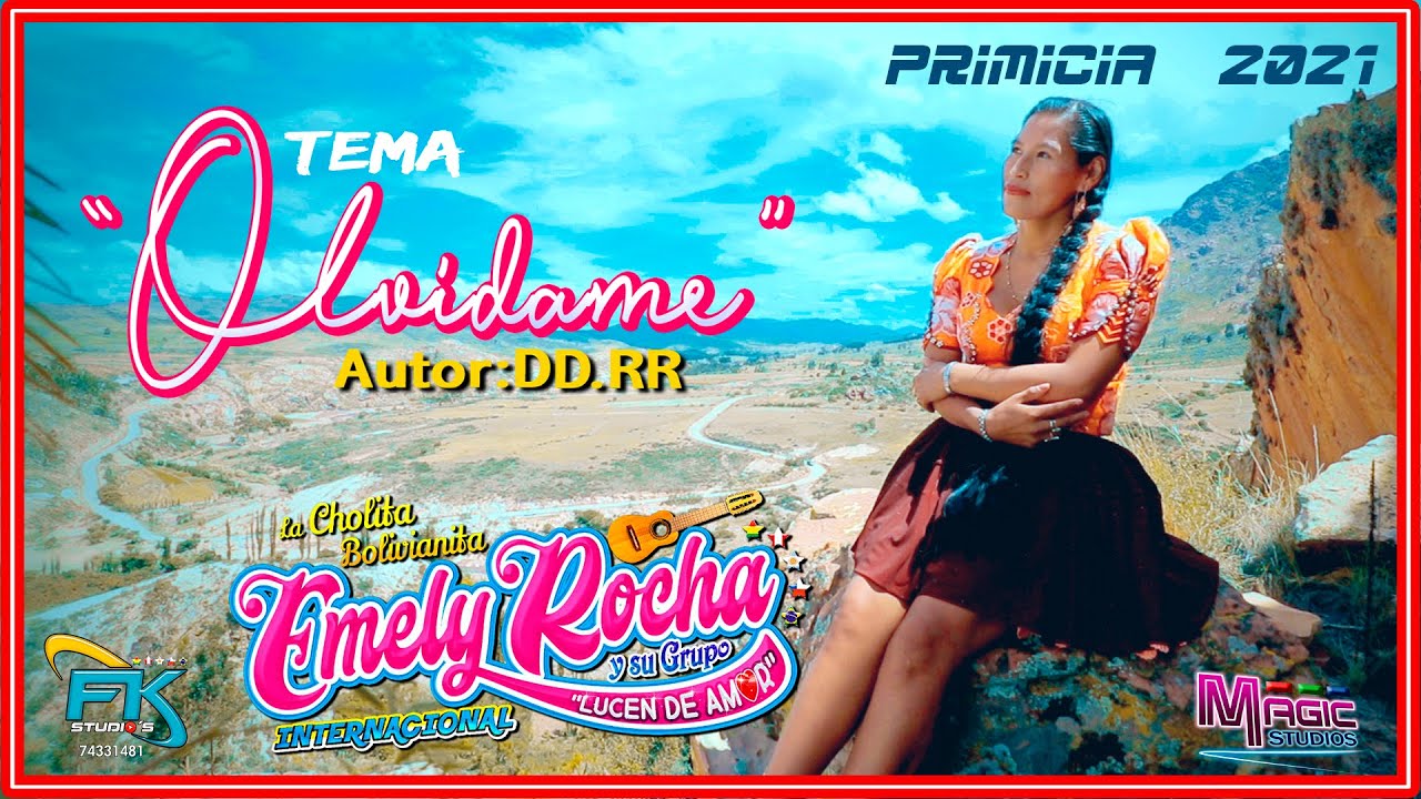 EMELY ROCHA - olvidame [OFICIAL 2021] MAGIC STUDIOS Bolivia ᴴᴰ