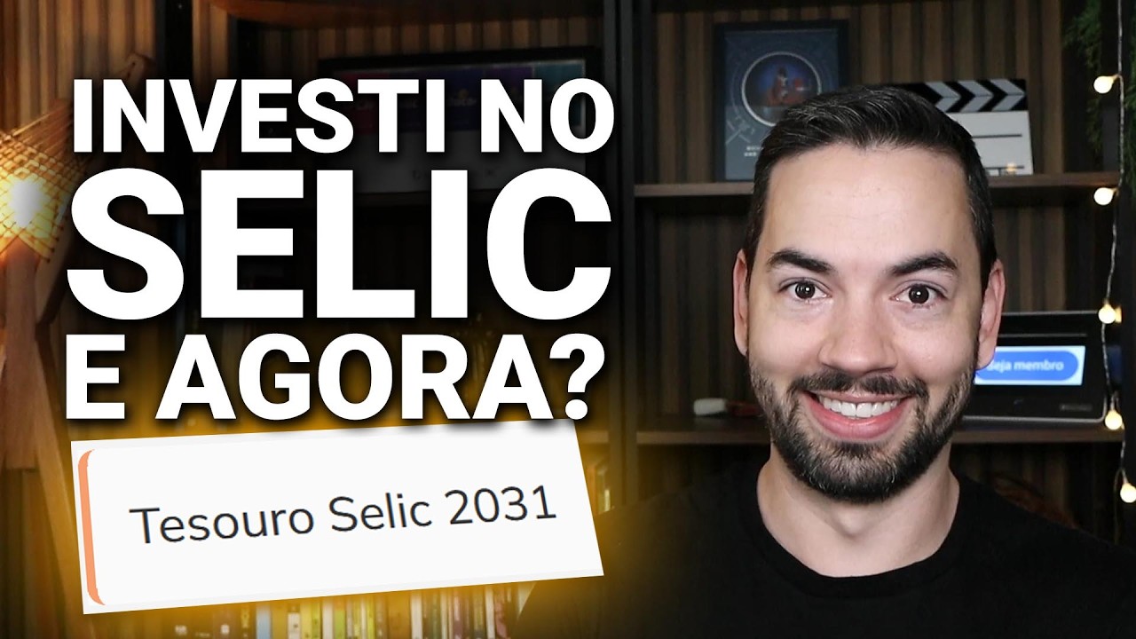 Comprei Tesouro Selic, e Agora? Os Pr&oacute;ximos Passos do Investidor