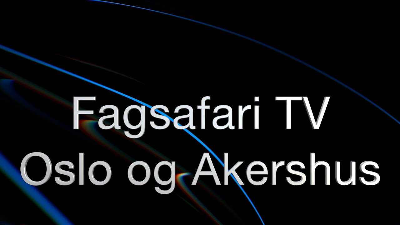 Fagsafari TV Oslo og Akershus høst 2025