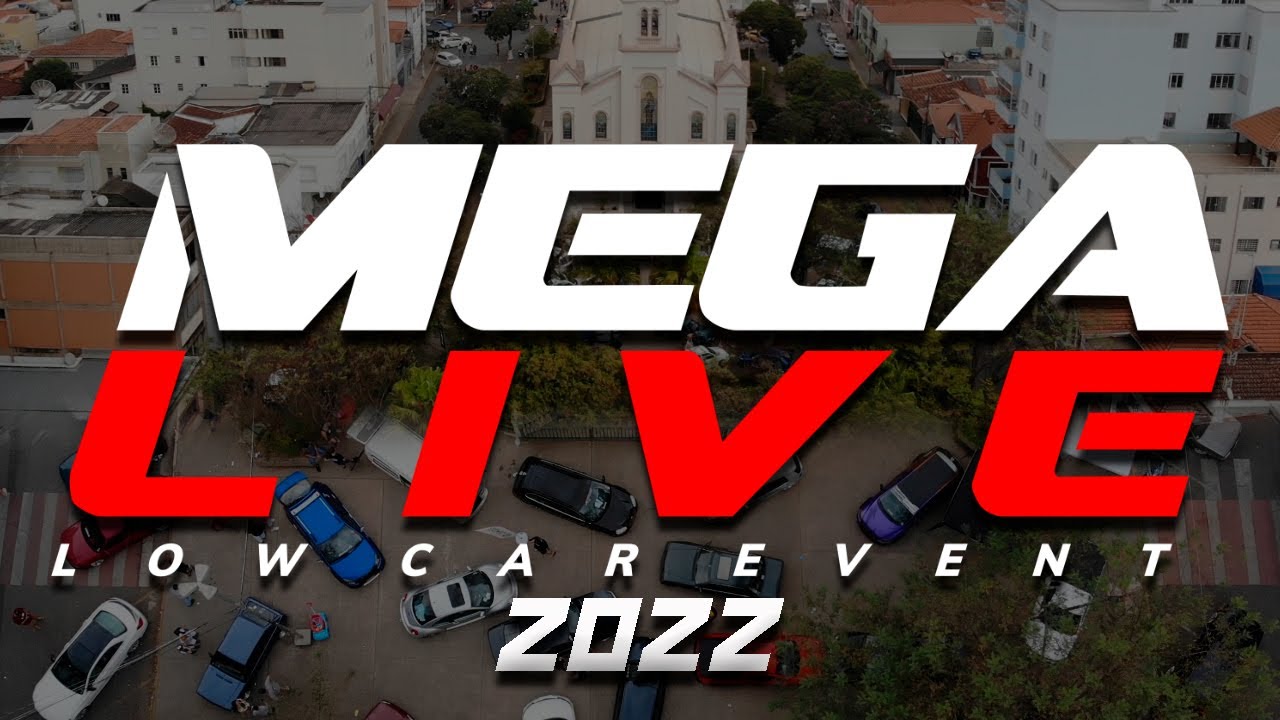 MEGA LIVE - LOW CAR EVENT - Aftermovie 2022 | MINAS E O PALCO