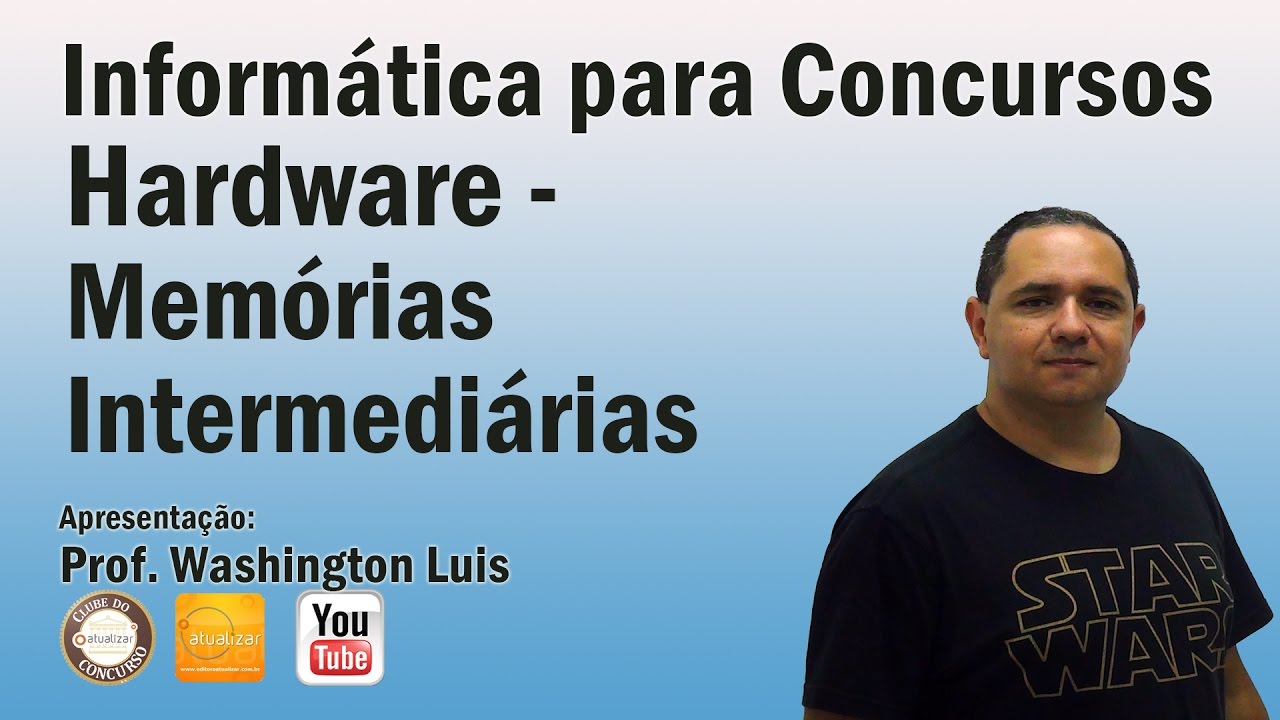 Hardware (Memórias Intermediárias) - Aula 11