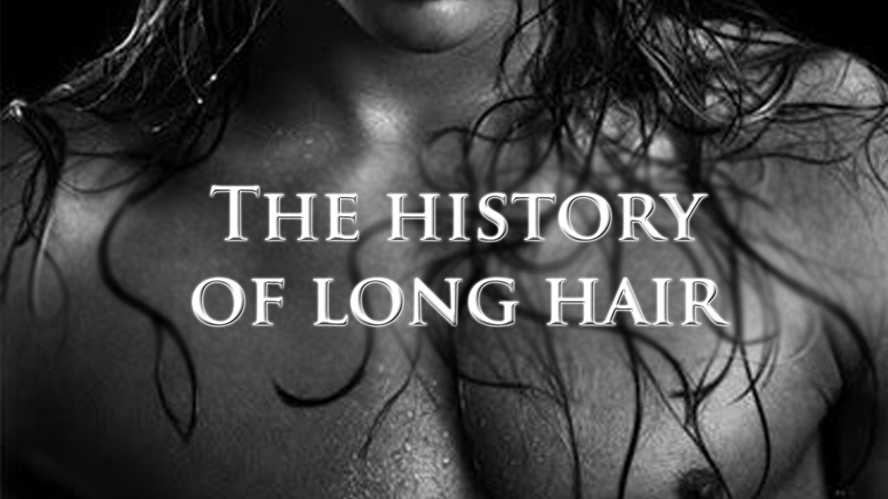The History of Long Hair