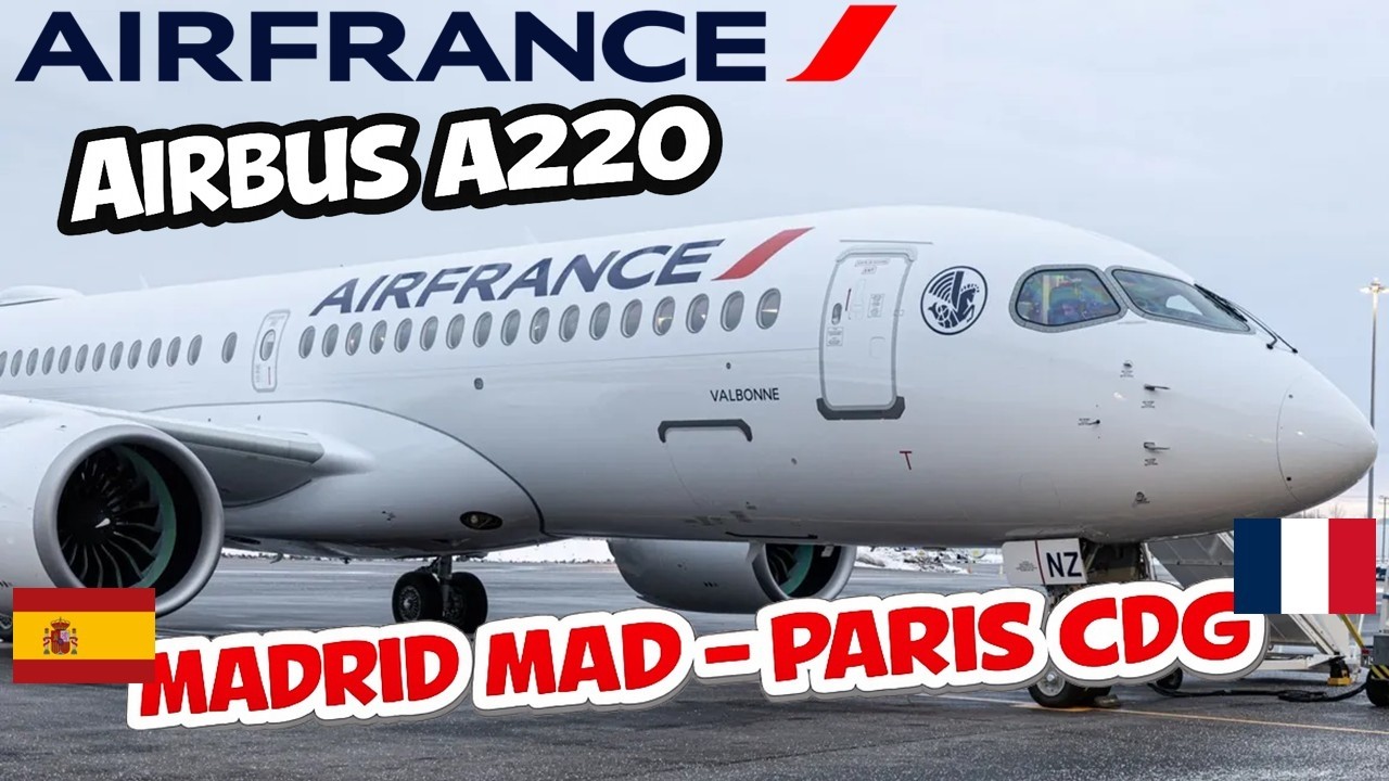 🇪🇸 MADRID MAD - PARIS CDG 🇫🇷 (BUSINESS) - AIR FRANCE AIRBUS A220 - FLIGHT REPORT + LOUNGE