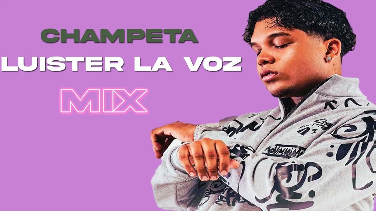MIX - Luister La Voz - 🔥  CHAMPETA 2025 🔥 Lo Mas Viral