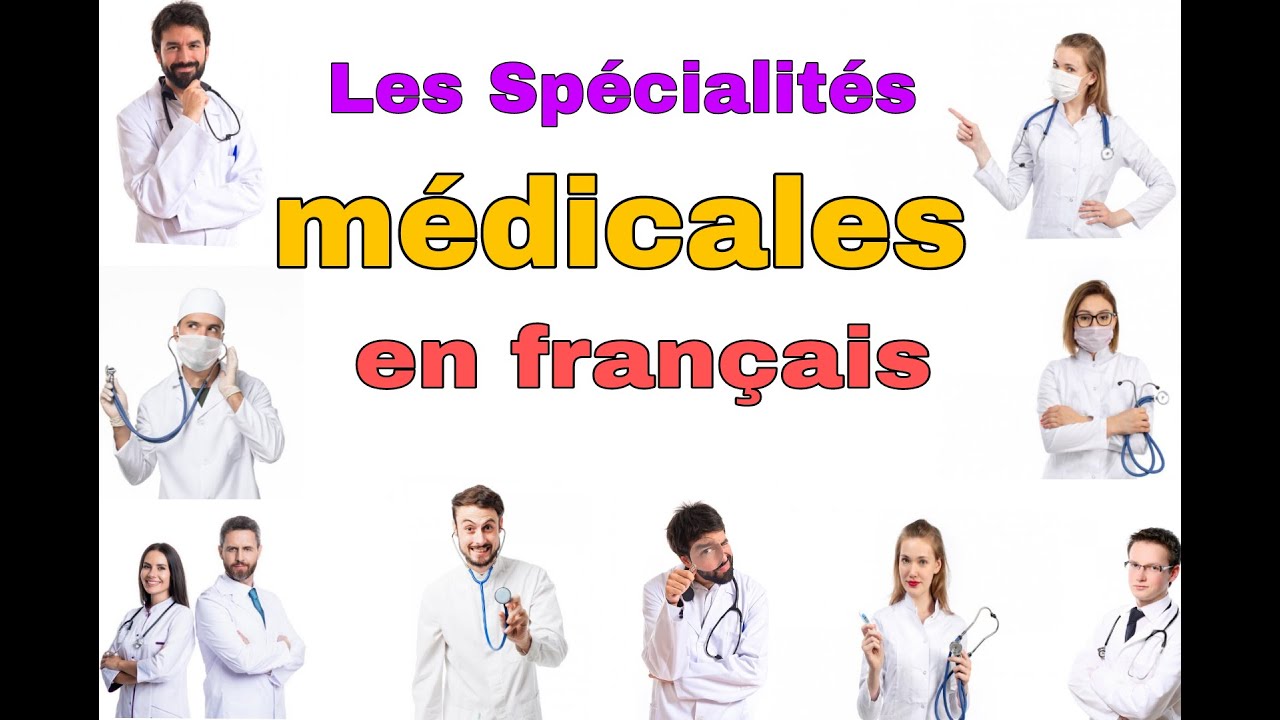 Apprendre les spécialités médicales en françaisتعلم التخصصات الطبية باللغة الفرنسية #learnfrench