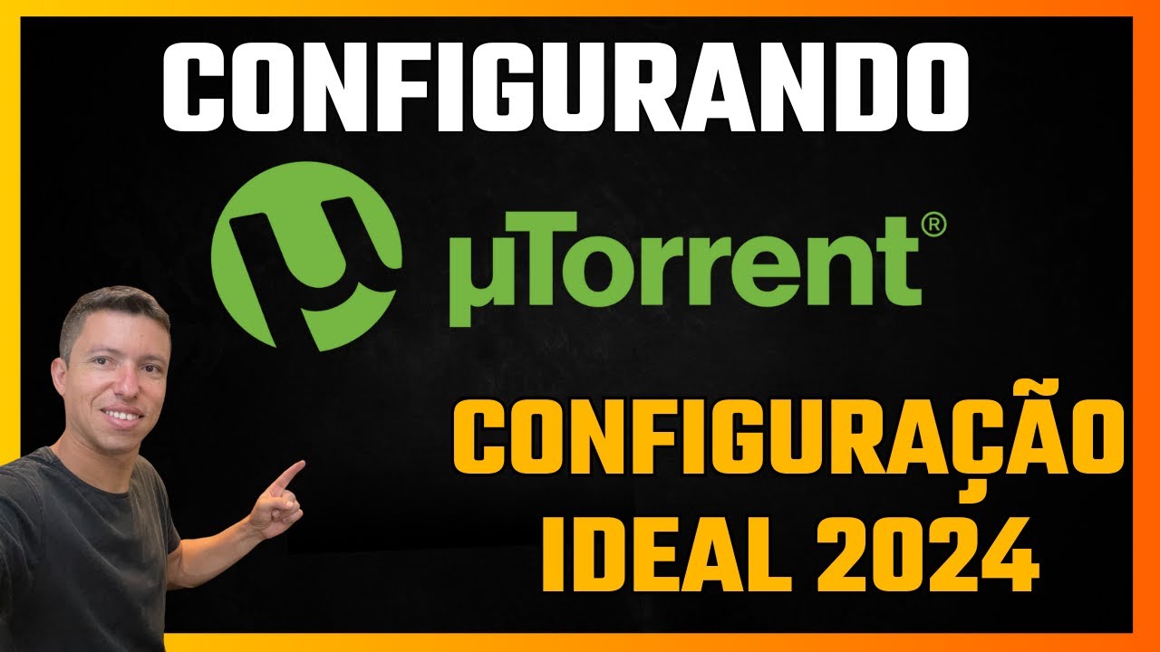 Como Configurar o uTorrent Corretamente em 2024