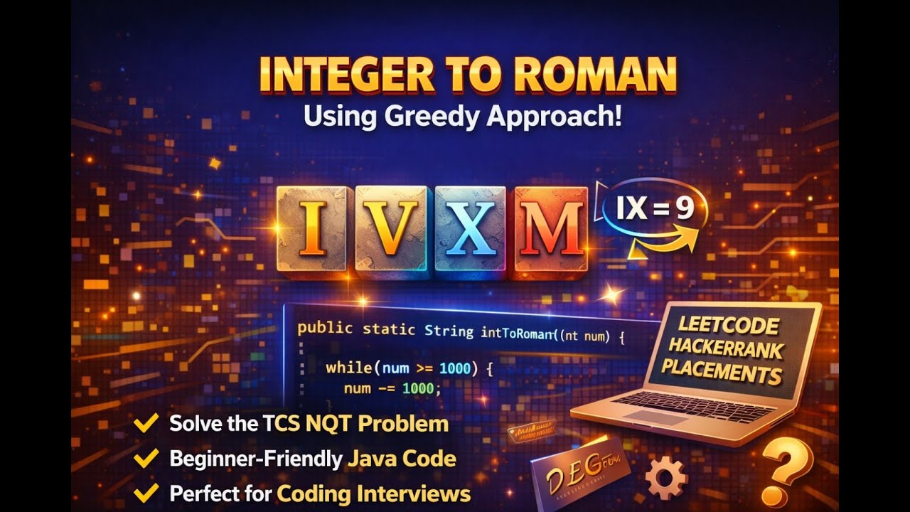 Integer to Roman Numeral  | Greedy Algorithm Explained | TCS NQT & Coding Interview Question