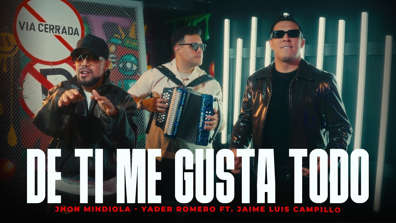 De Ti Me Gusta Todo - Jhon Mindiola, Yader Romero (Video Oficial)