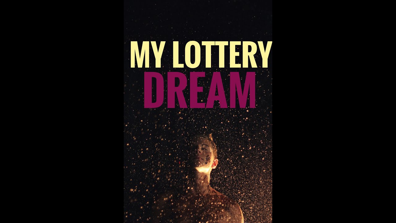 MY LOTTERY DREAM