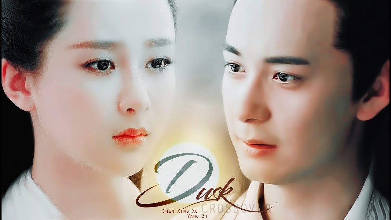 CHEN XING XU & YANG ZI CROSSOVER PART 2 : DUSK