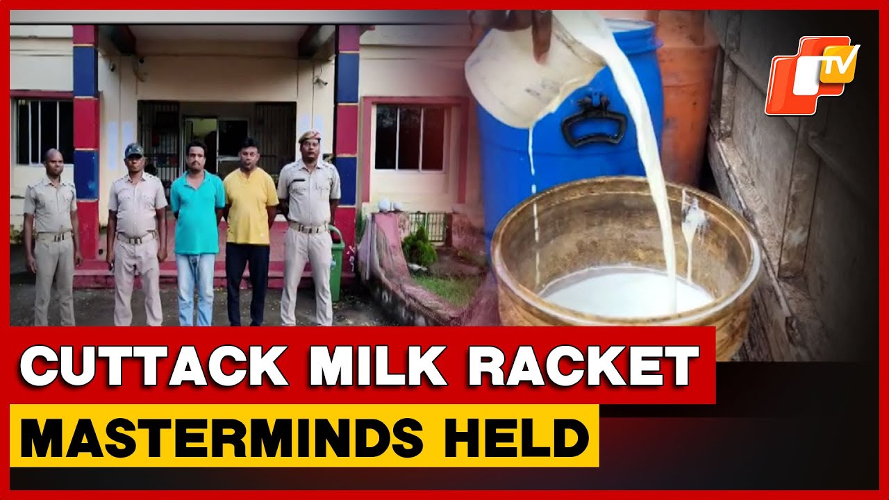 Cuttack Milk Adulteration Racket: Mastermind, Associate Arrested