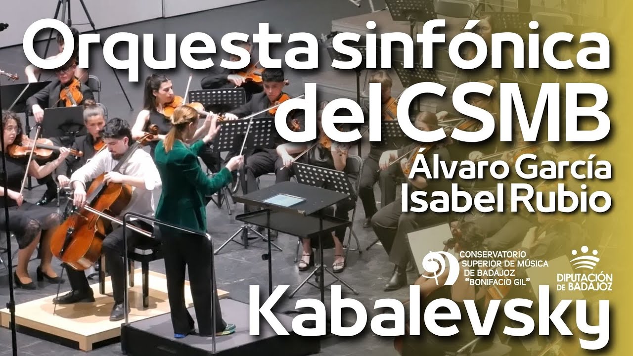 Kabalevsky [4K] Orquesta CSMB, Álvaro García, Isabel Rubio, Badajoz 3 abril 2025