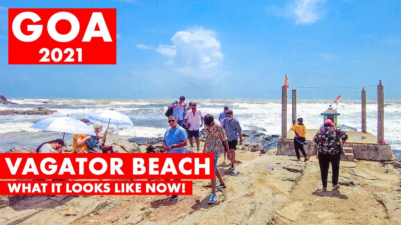Goa 2021 | Vagator Beach & Market | What It's Like Now! | Goa Vlog | North Goa |