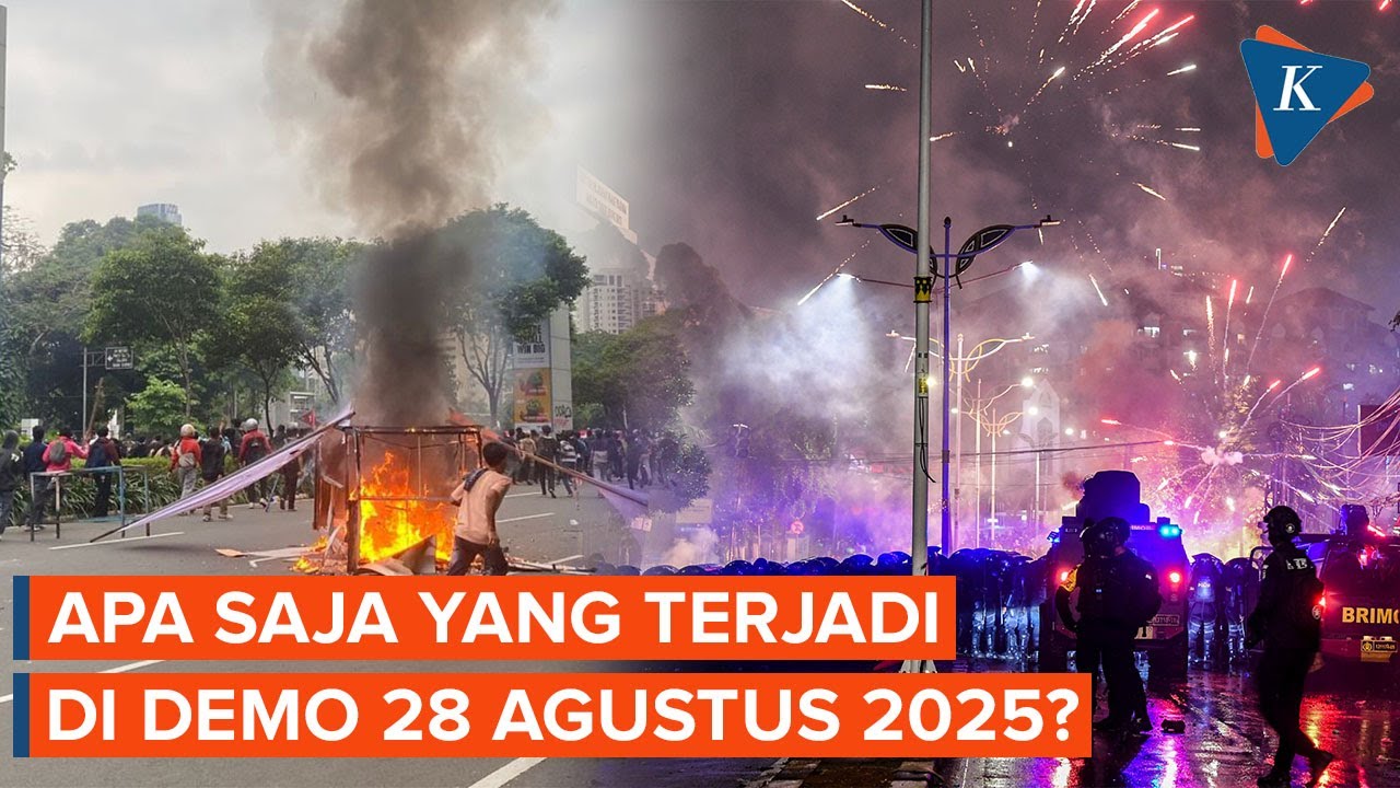 Jejak Demo 28 Agustus 2025, Apa Saja yang Terjadi?