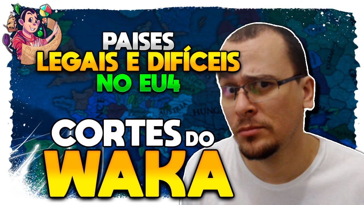 NA&Ccedil;&Otilde;ES LEGAIS E DIF&Iacute;CEIS NO EU4 | Cortes do Waka EU4 - Gameplay Tutorial PT BR