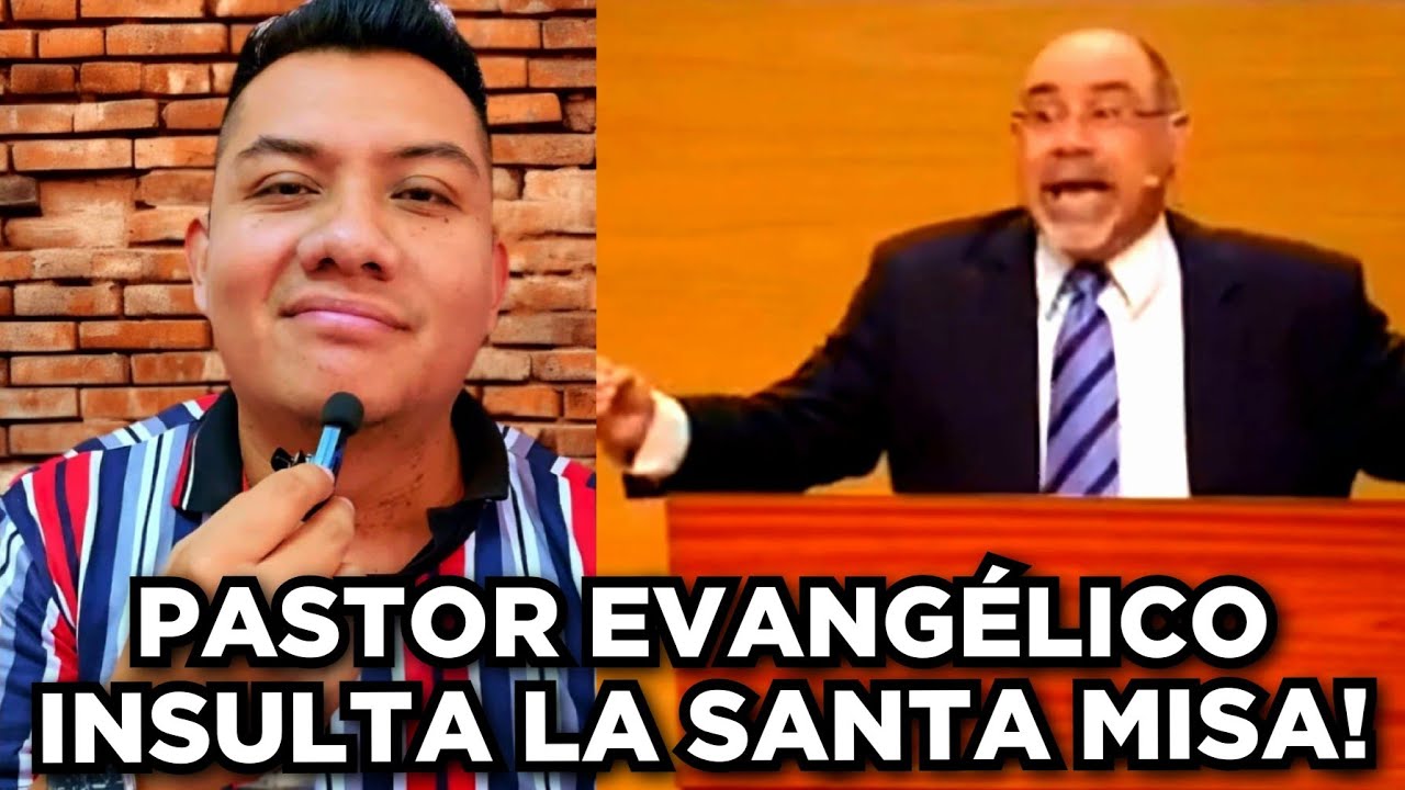 Pastor Evangelico INSULTA LA SANTA MISA!