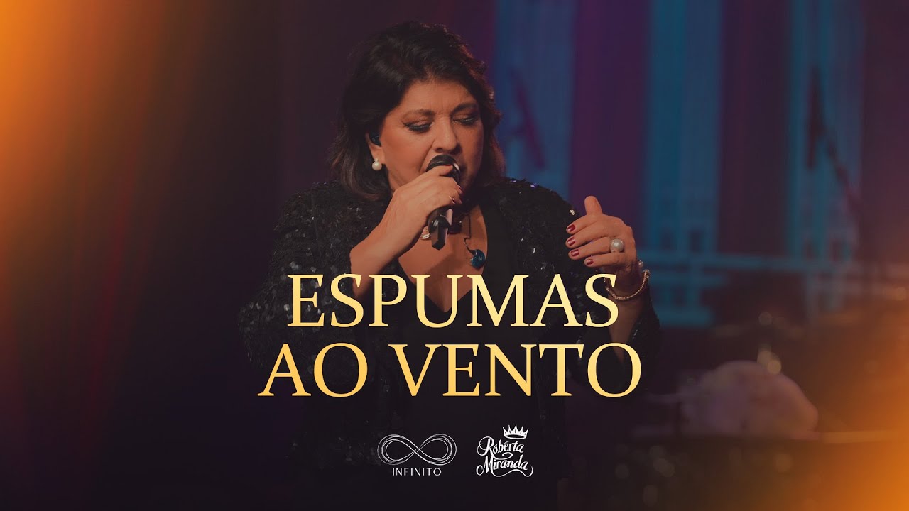 Roberta Miranda – Espumas Ao Vento (Ao Vivo)