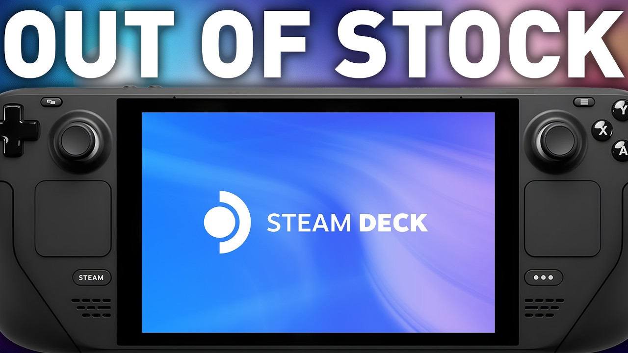 The Steam Deck is Out of STOCK