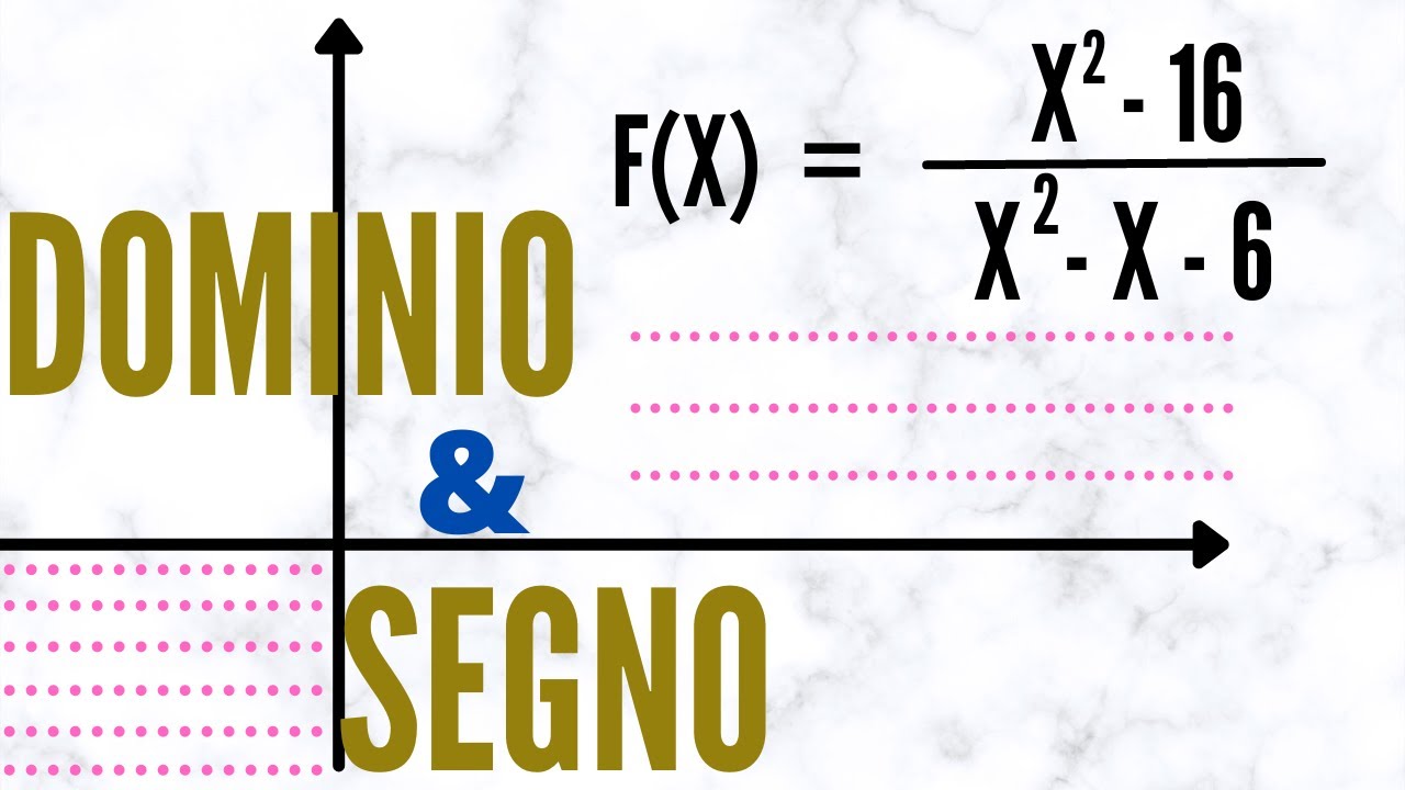 Dominio e segno di una funzione razionale fratta